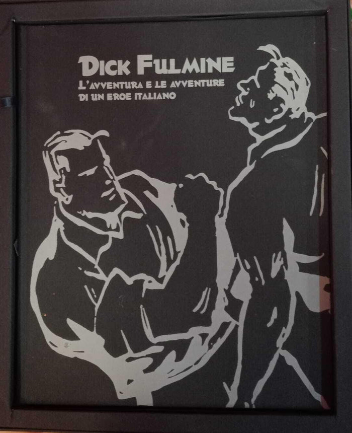 DICK FULMINE L'AVVENTURA E LE AVVENTURE DI UN EROE ITALIANO Boxed & Numbered
