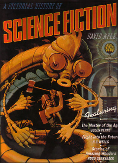 A PICTORIAL HISTORY OF SCIENCE FICTION