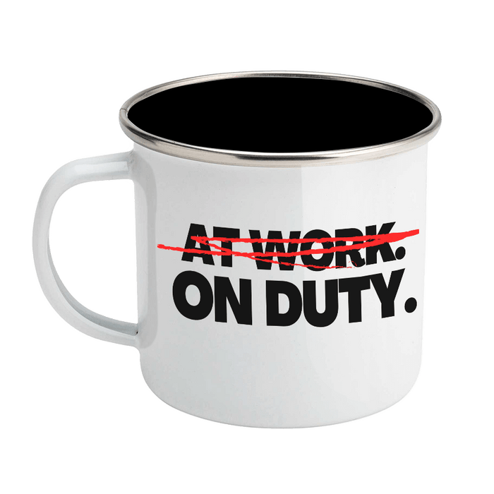 At Work ON DUTY printed on Enamel Steel Mug 12 oz