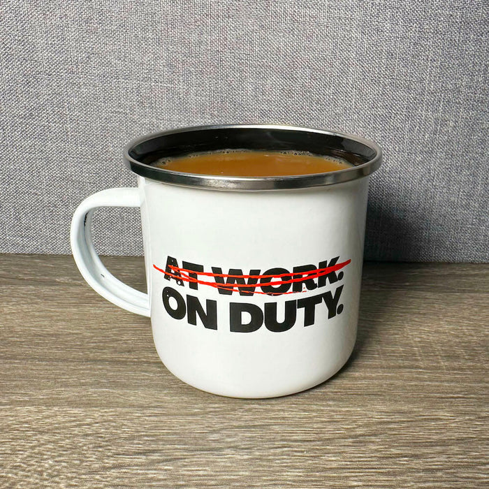 At Work ON DUTY printed on Enamel Steel Mug 12 oz