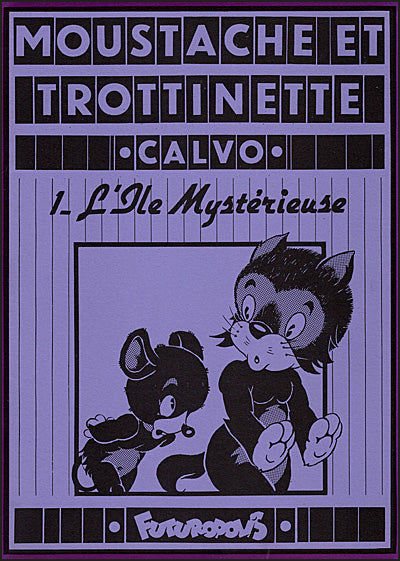 CALVO: MOUSTACHE ET TROTTINETTE Ile Mysterieuse &  Barbe Bleu