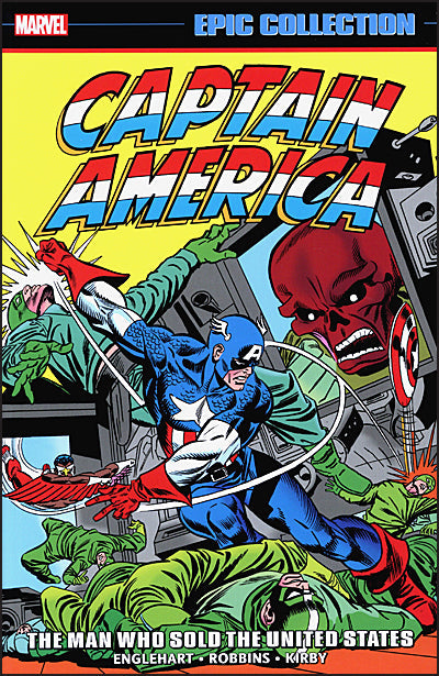 CAPTAIN AMERICA Epic Collection Volume 6 The Man Who Sold The United States