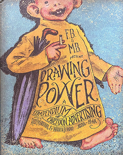 DRAWING POWER A Compendium of Cartoon Advertising