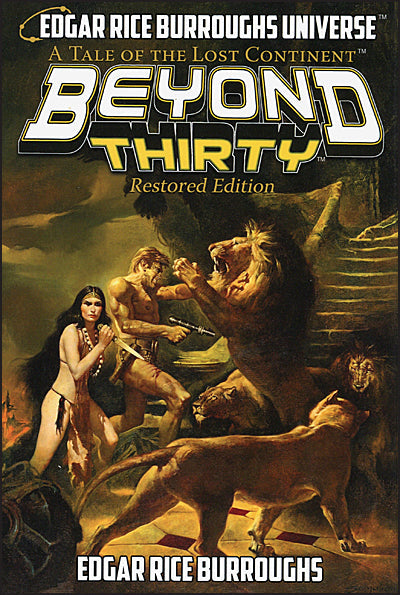EDGAR RICE BURROUGHS UNIVERSE Beyond Thirty Restored Edition Hardcover