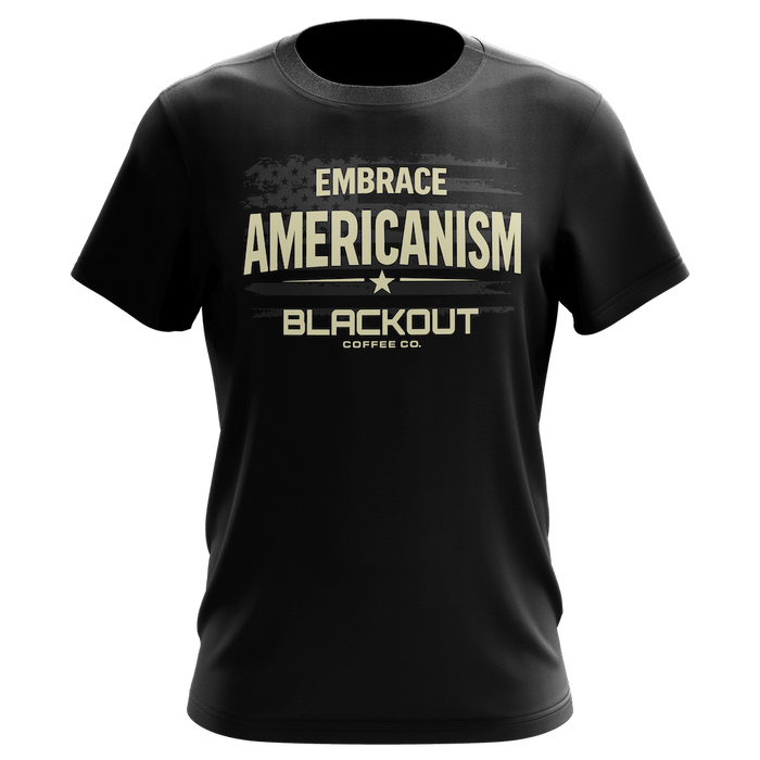 Embrace Americanism T-Shirt