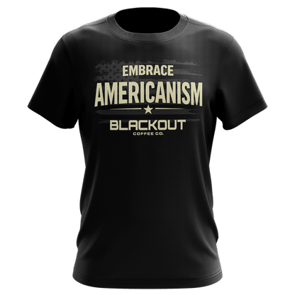 Embrace Americanism T-Shirt