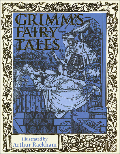Grimm's Fairy Tales: Illustrated by Arthur Rackham (Arcturus Epic Classics)