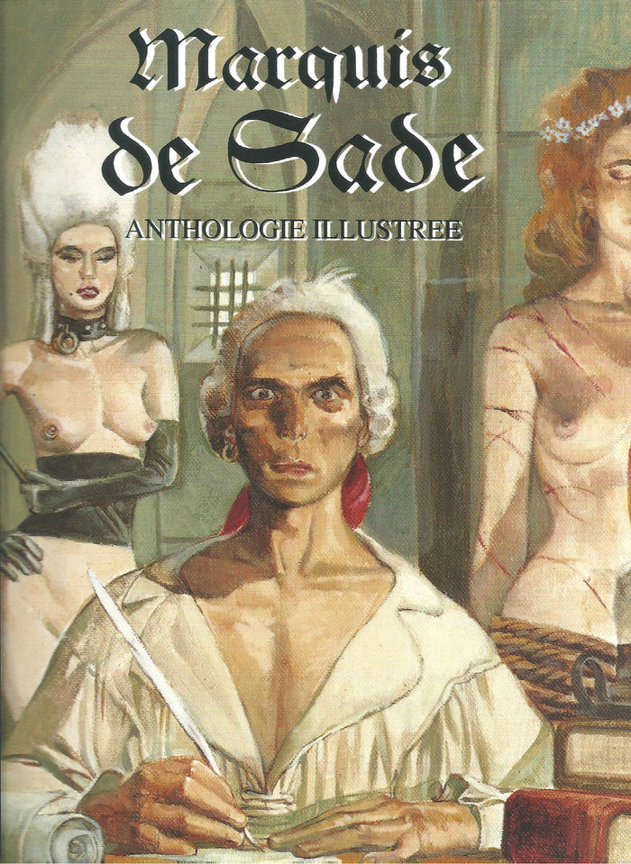 MARQUIS DE SADE ANTHOLOGIE ILLUSTREE