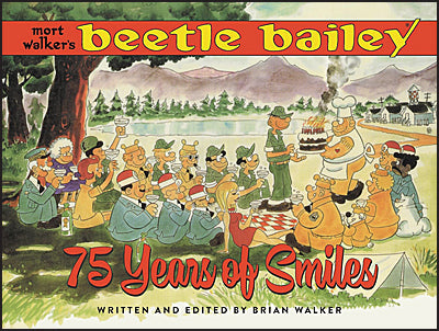 MORT WALKER'S BEETLE BAILEY 75 Years of Smiles