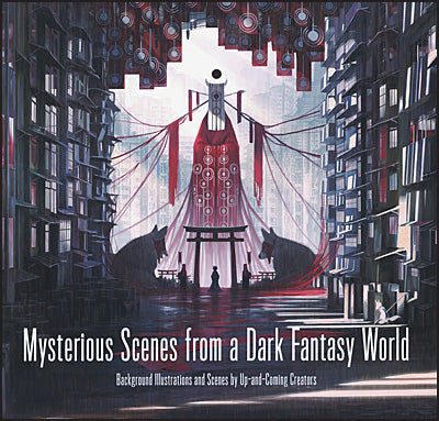 MYSTERIOUS SCENES FROM A DARK FANTASY WORLD