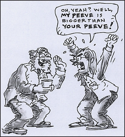 PEEVE DU JOUR By Bob Foster