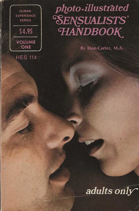 PHOTO-ILLUSTRATED SENSUALISTS' HANDBOOK Volume One