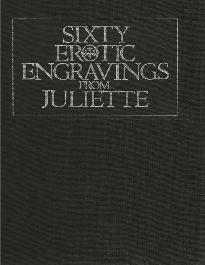 SIXTY EROTIC ENGRAVINGS FROM JULIETTE