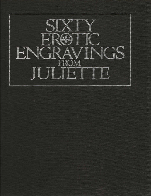 SIXTY EROTIC ENGRAVINGS FROM JULIETTE