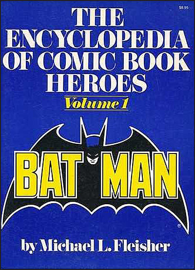 THE ENCYCLOPEDIA OF COMIC BOOK HEROES Volume 1