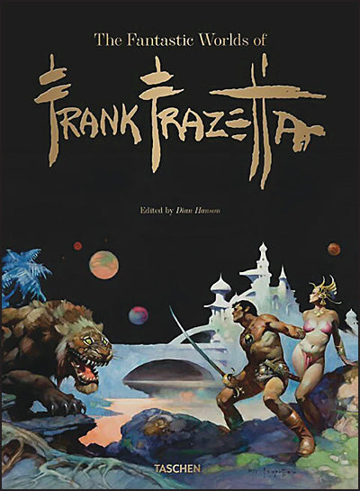 THE FANTASTIC WORLDS OF FRANK FRAZETTA 40th Anniversary